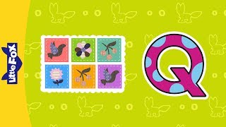 Letter Q  Phonics Songs  Little Fox  Animated Songs for Kids [upl. by Mab299]