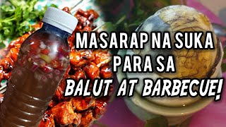 PAANO GUMAWA NG THE BEST SUKA FOR BALUT AT BARBECUE [upl. by Yenttirb]