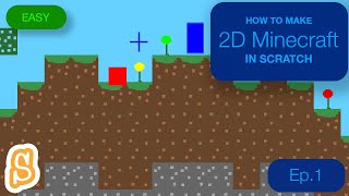 Scratch 2D Minecraft Easy Tutorial Ep1 [upl. by Toulon]