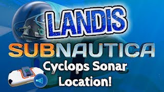 Cyclops Sonar Upgrade  Subnautica Guides ZP [upl. by Ardnosak]