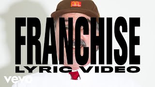 Travis Scott feat Young Thug amp MIA  FRANCHISE Official Lyric Video [upl. by Paulsen608]