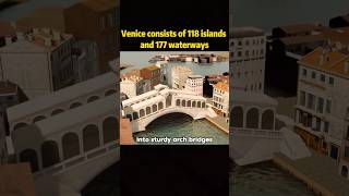 Venice consists of 118 islands and 177 waterwaysislands waterways youtube foryou [upl. by Nosnah]