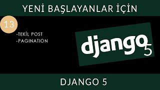 Yeni Başlayanlar İçin Django 5  13  Tekil Post Pagination İşlemi [upl. by Sergeant]