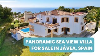 Panoramic Sea View Villa for Sale in Javea Spain 🤩🌊 [upl. by Onil]