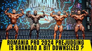 Romania Pro 2024 Prejudging  Is Brandao a bit downsized  Horse Md was On Ahmed vs Radoslav in 212 [upl. by Suoirrad]