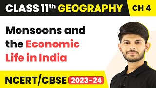 Class 11 Geography Chapter 4  Monsoons and the Economic Life in India  Climate [upl. by Dekeles]