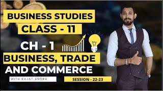 Business Trade and Commerce  Class 11  Chapter 1  Business Studies  Latest and best video [upl. by Carmella]