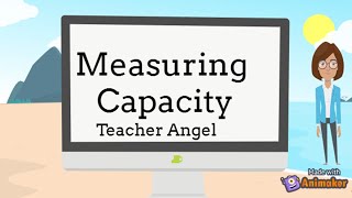 MEASURING CAPACITYLITERSMILLILITERSTeacher Angel [upl. by Asusej]