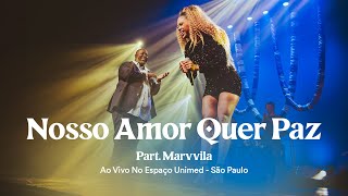 Péricles  Nosso Amor Quer Paz  Part Marvvila Ao Vivo no Espaço Unimed [upl. by Nayab950]