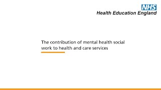 The contribution of mental health social work to health and care services [upl. by Enattirb]