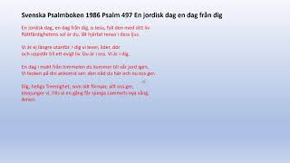 Psalm 497 En jordisk dag en dag från dig [upl. by Lian]