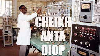 African Scholar Dr Cheikh Anta Diop The Man The Myth The Legend [upl. by Theodora103]