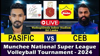 CEB vs PASIFIC  Munchee National Super League Volleyball Tournament 2024 [upl. by Harold]