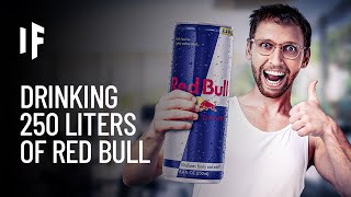 What Happens If You Drink 1000 Red Bulls in a Month [upl. by Kenny]