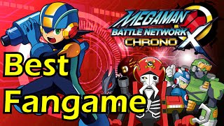 Megaman Battle Network Chrono X The Best Fangame Youve NEver Played [upl. by Evangelia]