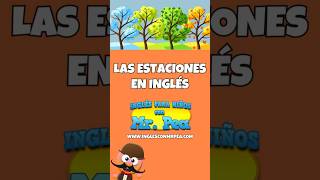 LAS ESTACIONES DEL AÑO EN INGLÉS  INGLÉS PARA NIÑOS CON MRPEA  ENGLISH FOR KIDS [upl. by Isaiah184]