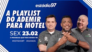 ESTÁDIO 97  230224  AO VIVO [upl. by Healion492]