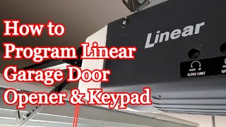 How to Program Linear Garage Door Opener and Keypad [upl. by Nadnerb]