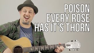 Poison Every Rose Has Its Thorn Guitar Lesson  Tutorial [upl. by Gagliano]