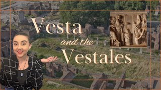 Vesta and the Vestals [upl. by Conlon]