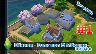 DIE SIMS 4  Dächer Funktionen amp div Möglichkeiten 1  Sims 4 Tutorial [upl. by Turino]