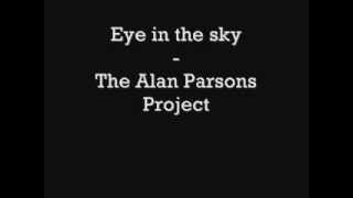 Alan Parsons Project  Eye in the sky lyrics [upl. by Ebanreb]