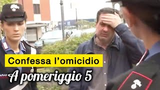 Confessa l’omicidio a pomeriggio 5 in diretta [upl. by Vick]