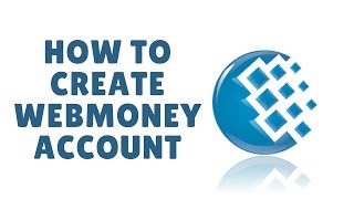 how to create webmoney account [upl. by Aninaig]