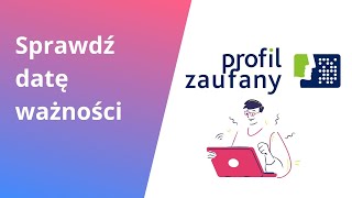 Profil Zaufany Jak Sprawdzić Datę Ważności [upl. by Sillig794]