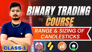 Class 1  Candlestick Range amp Size  Price Action  Binary Trading Course  Zero Treasure [upl. by Cho]