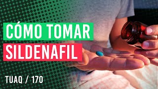 ¿Cómo tomar SILDENAFIL [upl. by Wanfried]