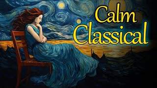 Calm Classical  Bach Beethoven Chopin Debussy Liszt Mendelssohn Mozart Satie Schumann [upl. by Jemine880]