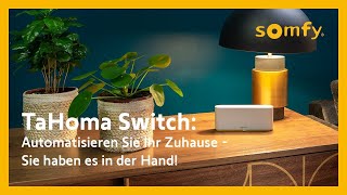 TaHoma Switch Automatisieren Sie Ihr Zuhause mit unserer SmartHomeZentrale der 3 Generation [upl. by Placida729]