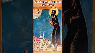 Our Lady of Edessa  The Miraculous Icon of Asia Minor [upl. by Bicknell]