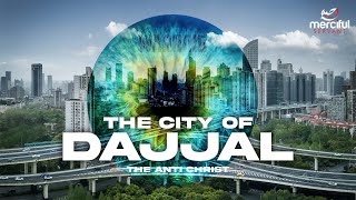 WHERE IS THE CITY OF DAJJAL POWERFUL HADITH [upl. by Lamej213]