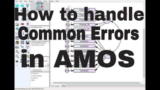 How to handle common errors in AMOS [upl. by Hajed972]