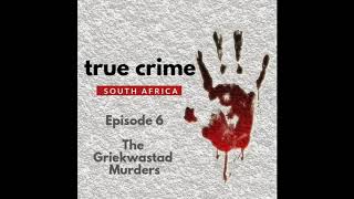 Ep 6 The Griekwastad Murders [upl. by Sarson170]