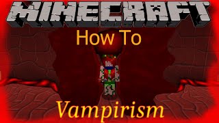 Minecraft Vampirism How To Part 1 [upl. by Roxine928]