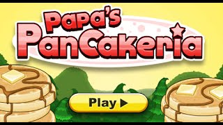 Papas Pancakeria Full Gameplay Walkthrough [upl. by Joshi]