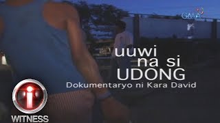 IWitness Uuwi na si Udong a documentary by Kara David full episode [upl. by Olympie522]