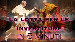 La lotta per le Investiture in 5 minuti [upl. by Novoj]