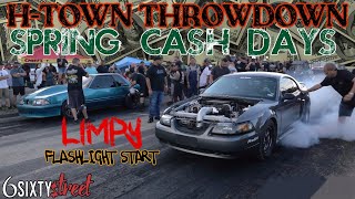 H TOWN THROWDOWN PRESENTS LIMPY FLASHLIGHT START SPRING CASHDAYS LEGAL STREET RACE [upl. by Eilatam]