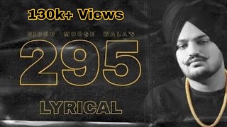 295 Lyrical Video  Sidhu Moosewala  The Kidd  Moosetape  Dabi Na Tu Duniya Swad Lendi Aa [upl. by Remat475]