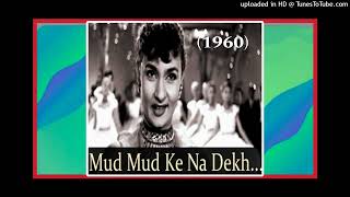 Mud Mud Ke Na Dekh 1960  Baaghon Mein Kabootar Kaale Rafi  Shamshad Lyrics  Prem Dhawan [upl. by Anaer]