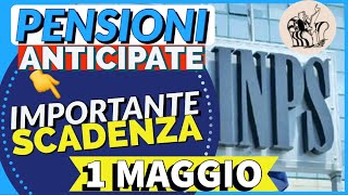 🟣 PENSIONI👉 IMPORTANTE SCADENZA 1° MAGGIO❗️ 📅 Domande Pensione Anticipata lavori usuranti ✅ [upl. by Akeimat121]