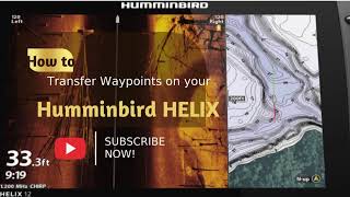 HOW TO TRANSFER WAYPOINTS ON A HUMMINBIRD HELIX [upl. by Ahscrop915]