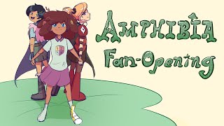 Amphibia FanOpening Animatic [upl. by Nonohcle]