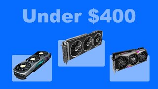 Affordable Graphics Cards for 2024 Best Options Under 400 [upl. by Howlend235]