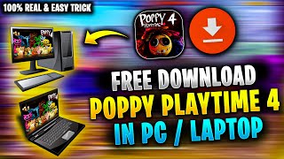 How to download Poppy playtime chapter 4 in pc  Download Poppy playtime chapter 4 free in Laptop [upl. by Nyar]