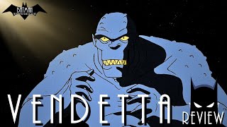 Vendetta Review  Batman the Abridged Series [upl. by Osrock]